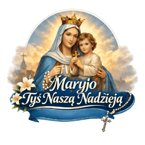 Maryjo tyś naszą nadzieją